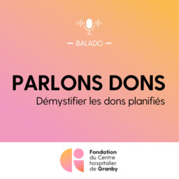 Écouter les balados Parlons dons - Radio M105 Granby