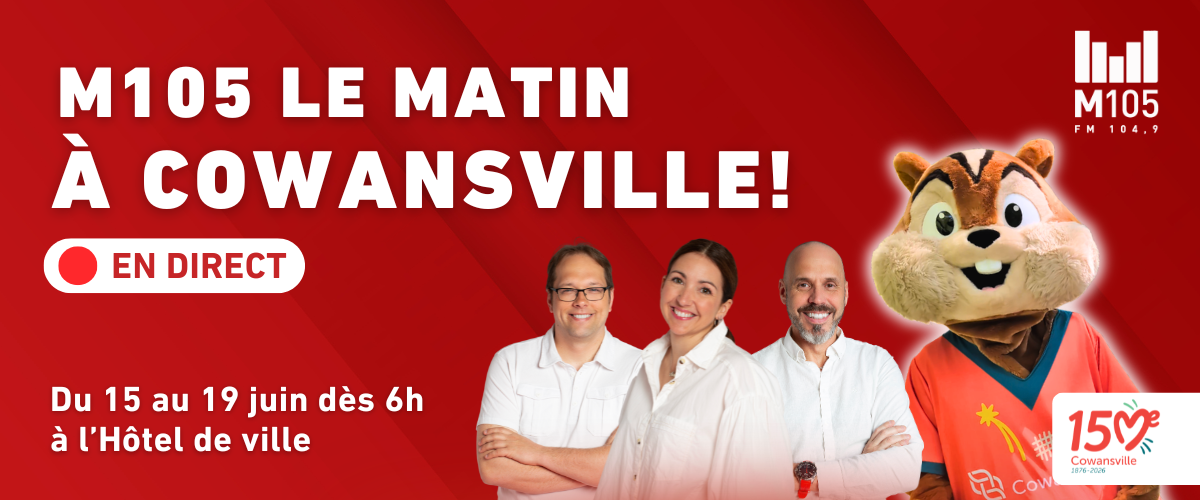 M105 le matin, en direct de l'Hôtel de ville de Cowansville du 15 au 19 juin 2026